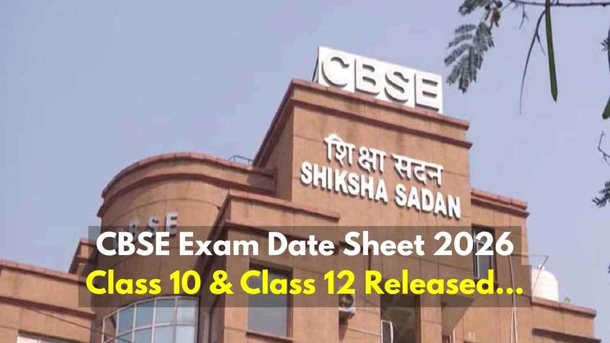 CBSE Exam Date Sheet 2026: Class 10 and 12 Board Exams to Begin on February 17